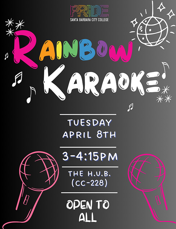 Rainbow Karaoke - Tuesday, April 8 3 p.m. to 4:15 p.m. at the H.U.B. - Click for PDF